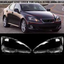 Pair Headlight Lens Cover Headlamp Shell For Lexus IS250 IS300 2006-2012