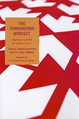 Turnaround Mindset: Aligning Leadership for Student Success