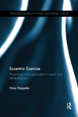 Eccentric Exercise: Physiology and Application in Sport -  NEW Hans Hoppeler 201