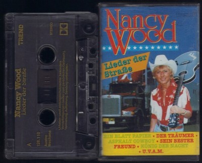 Nancy Wood Lieder Der Straße Deutsche Country Musik Trucker RAR MC Kassette 070
