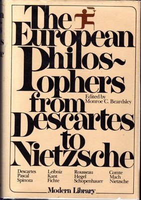 The European Philosophers from Descartes to Nietzsche