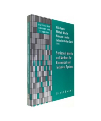Statistical Models and Methods for Biomedical and Technical Systems