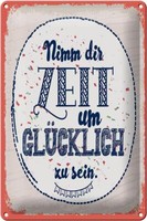 Blechschild Spruch Nimm Dir Zeit Um GlüCklich Sein 20X30 Cm Schild Tin Sign