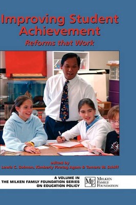 Improving Student Achievement   Reforms That Work Solmon Agam Schiff Hardback