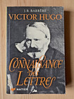 J.B. Barrère * Victor Hugo * Hatier Connaissance des Lettres 1968