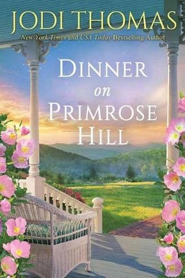 Dinner on Primrose Hill by Jodi Thomas (English) Paperback Book