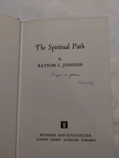The Spiritual Path by Raynor C. Johnson 1971 AUTHOR SIGNED (1976) Rare Hardcover