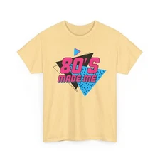 80's Made Me Retro T-Shirt | Vintage 80s Style Graphic Tee | Neon 1980s Design