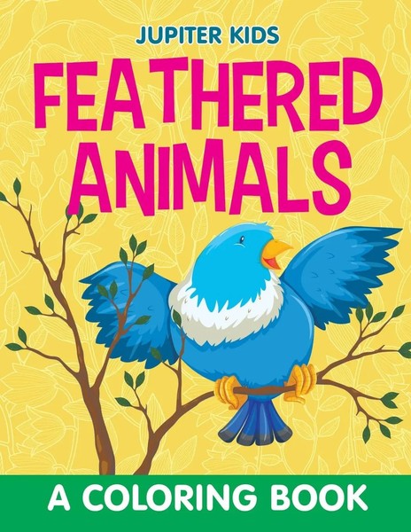 Jupiter Kids | Feathered Animals (A Coloring Book) | Taschenbuch | Englisch-image