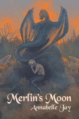 Annabelle Jay Merlin's Moon Volume 2 (Paperback) Sun Dragon (UK IMPORT)