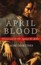 April Blood : Florence and the Plot Against the Medici Hardcover