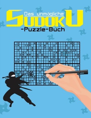 puzzles - Das unmgliche Sudoku-Puzzle-Buch  Ein Sudoku-Buch fr Exper - X555z