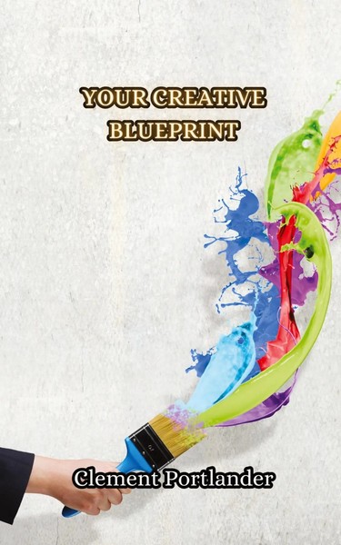 Clement Portlander | Your Creative Blueprint | Taschenbuch | Englisch (2024)-image