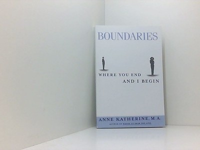 Boundaries: Where You End and I Begin (Fireside/Parkside Recovery Book) Katherin