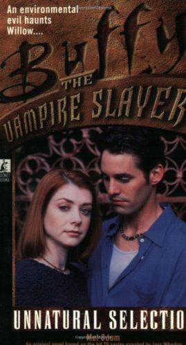 Unnatural Selection (Buffy the Vampire Slayer S.) - Odom, Mel