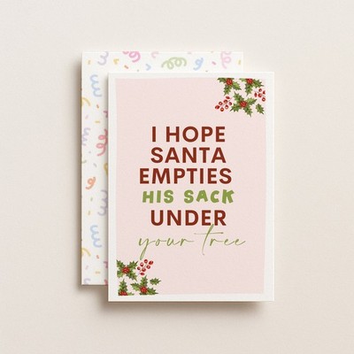 ''I Hope Santa Empties His Sack Under Your Tree'' Greeting Card