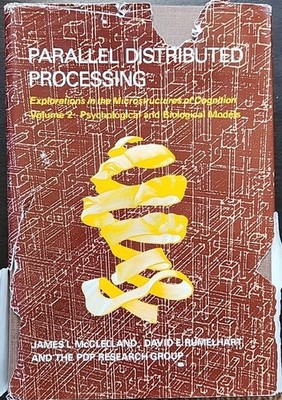 Parallel Distributed Processing, Volume 2 Vol. 2 : Explorations in the...