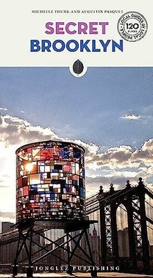 Secret Brooklyn: A guide to the unusual and unfamiliar Buch Jonglez Verlag