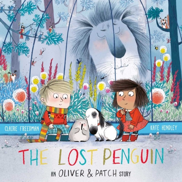 The Lost Penguin An Oliver and Patch Story by Claire Freedman (Paperback Book)