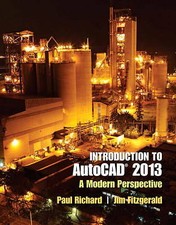 Introduction to AutoCAD 2013: A Modern Perspective by Richard, Paul F., Fitzger