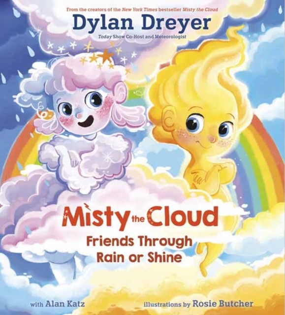 Misty the Cloud Friends Through Rain or Shine by Dylan Dreyer HARDBACK