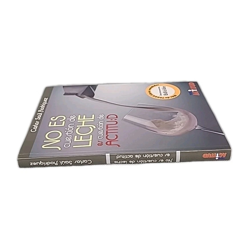 SIGNED, NO ES CUESTION DE LECHE, ES CUESTION DE ACTITUD By Carlos Saul Rodriguez - Image 3 of 4