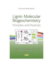 Lignin Molecular Biogeochemistry: Principles and Practices: Principles and Pract