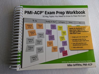 PMI-ACP Exam Prep Workbook : 50 Key Topics You Need to Know...
