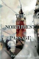 Felicia Peacock | The Northwest Passage | Taschenbuch | Englisch (2016)
