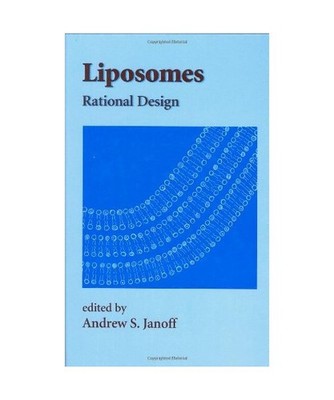 Liposomes: Rational Design, Andrew S. Janoff, Janoff