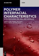 Polymer Interfacial Characteristics | Sabu Th...