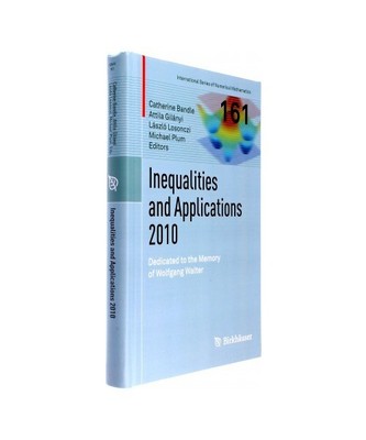 Inequalities and Applications 2010: Dedicated to the Memory of Wolfgang Walter