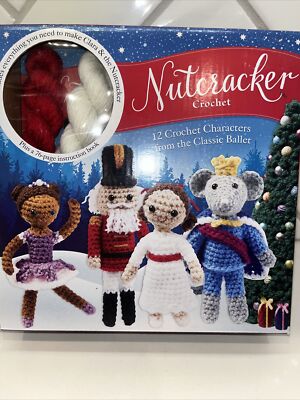 Nutcracker Crochet 12 Characters From The Classic Baller + 86Pg Instruction Book