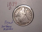 1839-O ARROWS SEATED LIBERTY DIME G VG DETAILS POPULAR DATE SHIPS FREE