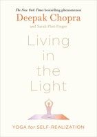 Living In The Light | Yoga For Self-Realization | Deepak Chopra | Englisch