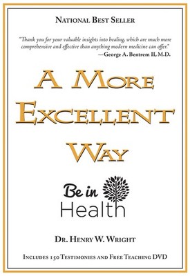 A More Excellent Way: Be In Health [With Dvd]