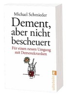 Dement, Aber Nicht Bescheuert, Michael Schmieder