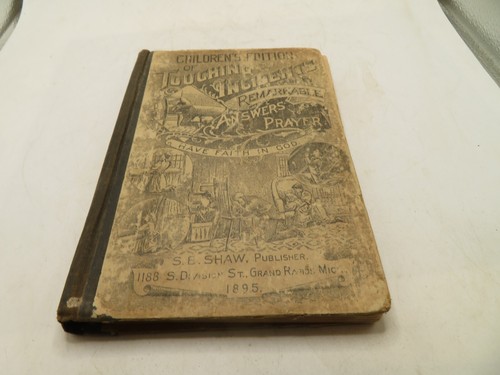 Kinderausgabe "Berührende Vorfälle und bemerkenswerte Antworten auf das Gebet" 1895