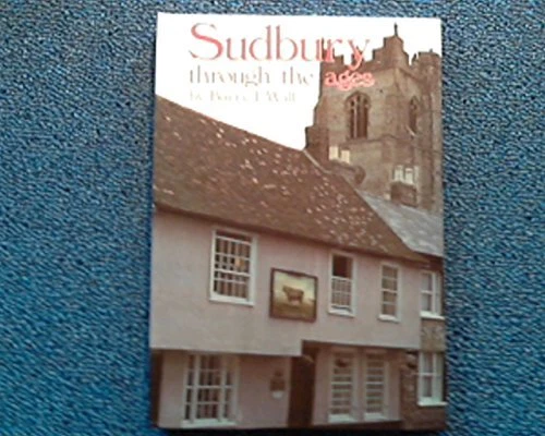 Sudbury Through the Ages by Wall, Barry Hardback Book The Fast Free Shipping - Picture 1 of 2