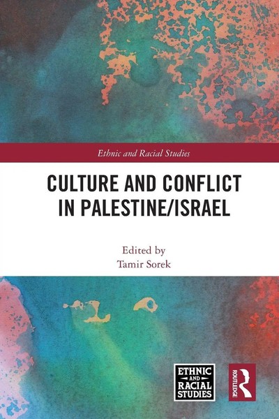 Culture And Conflict In Palestine/Israel Tamir Sorek Taschenbuch Englisch 2024-image