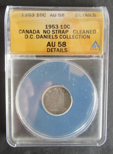 1953 NO STRAP SILVER 10 CENTS ANACS GRADED AU58 CANADIAN DIME