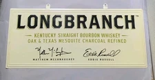 LONGBRANCH KENTUCKY BOURBON WHISKEY METAL SIGN MATTHEW MCCONAUGHY EDDIE RUSSELL