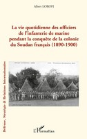 La Vie Quotidienne Des Officiers De L'infanterie De Marine Pendant La...