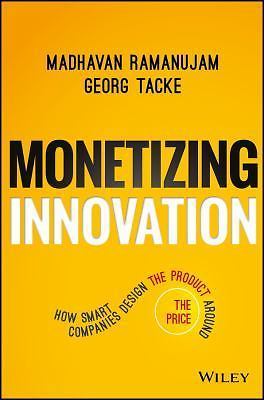 Monetizing Innovation: How Smart Companies Design the Product Around the Price - Picture 1 of 1