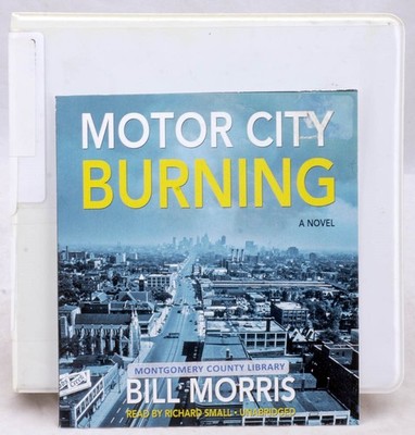 Motor City Burning by Bill Morris   Audiobook CD Unabridged Edition
