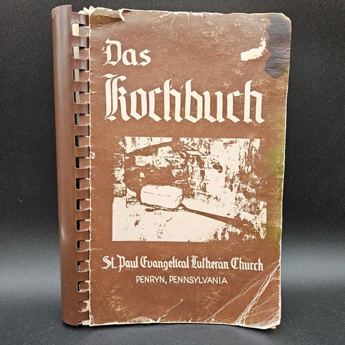 Das Kochbuch Pennsylvania Dutch Cookbook Penryn PA Lutherische Kirche Spirale