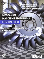 Meccanica, Macchine ed Energia. Edizione Blu Vol. 3