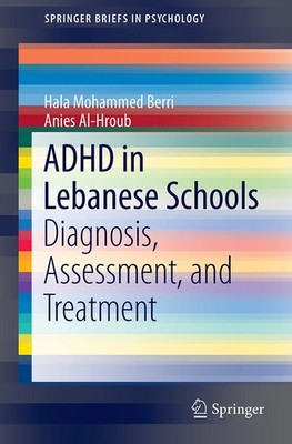 ADHD in Lebanese Schools Hala Mohammed Berri