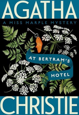At Bertram's Hotel: A Miss Marple Mystery (Miss Marple Mysteries,