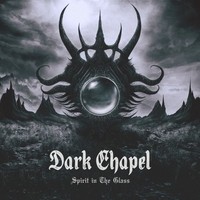 Dark Chapel: Dark Chapel: Spirit In The Glass (180G) (Gold & Black Vinyl) - -
